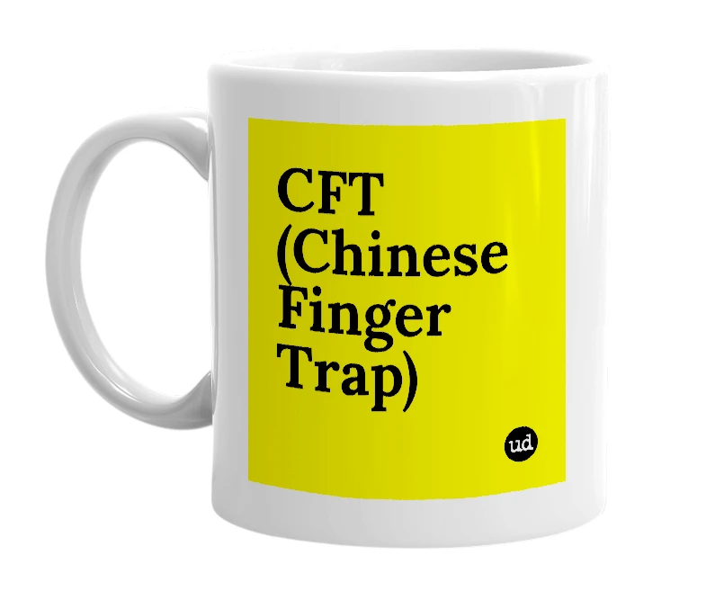 White mug with 'CFT (Chinese Finger Trap)' in bold black letters