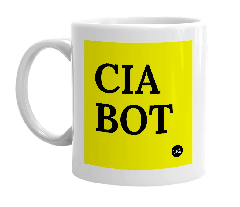 White mug with 'CIA BOT' in bold black letters