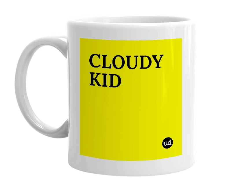 White mug with 'CLOUDY KID' in bold black letters