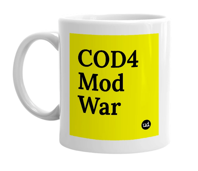 White mug with 'COD4 Mod War' in bold black letters