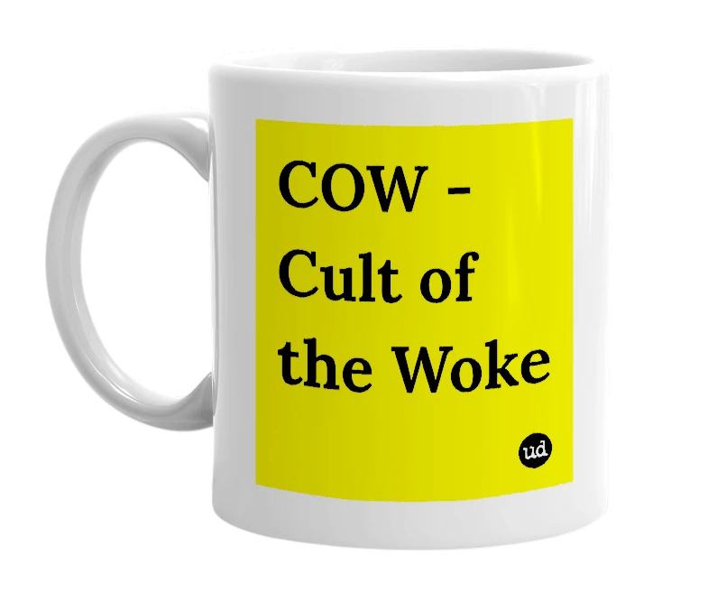 White mug with 'COW - Cult of the Woke' in bold black letters
