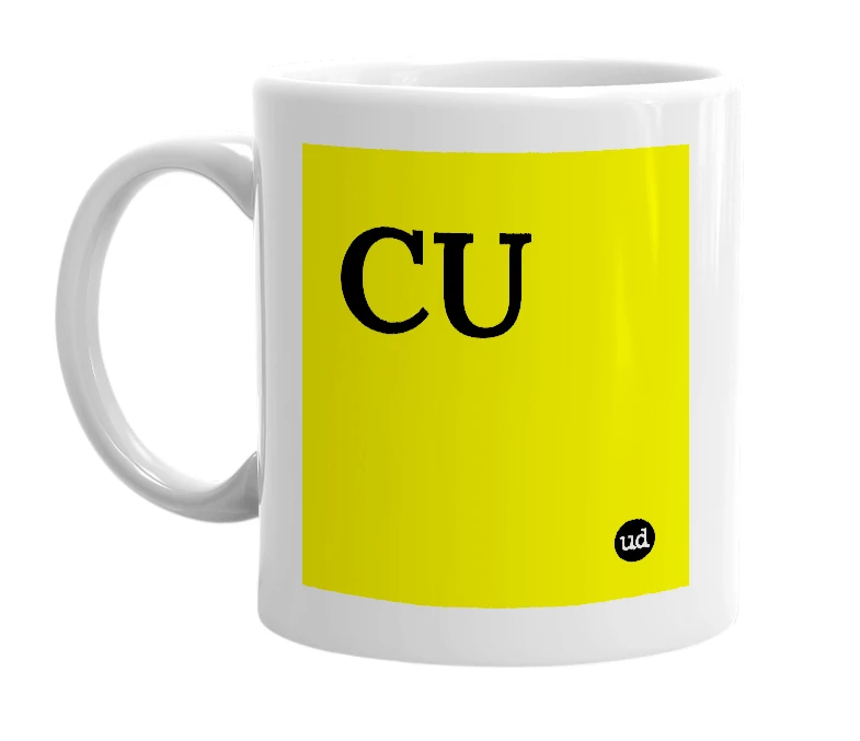 White mug with 'CU' in bold black letters