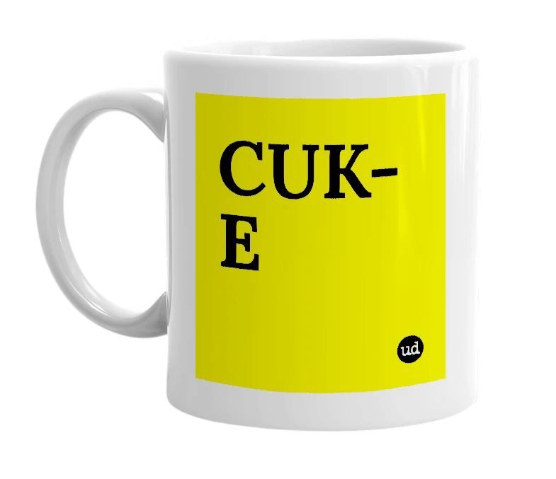 White mug with 'CUK-E' in bold black letters