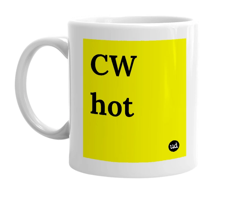 White mug with 'CW hot' in bold black letters