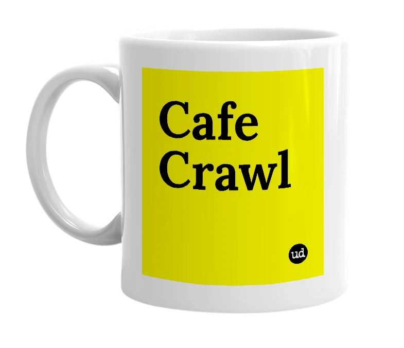 White mug with 'Cafe Crawl' in bold black letters