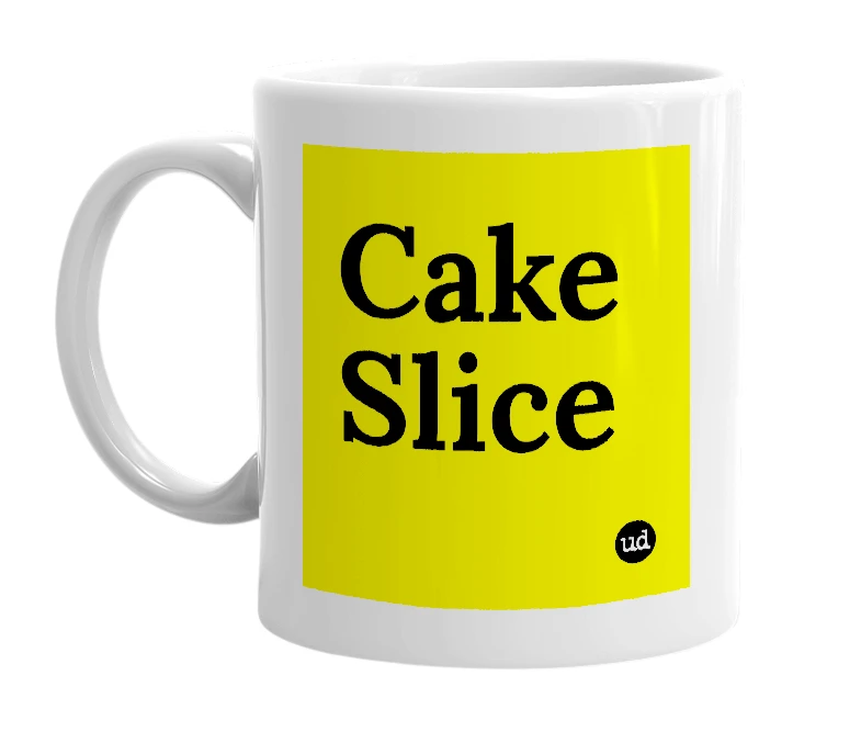 White mug with 'Cake Slice' in bold black letters