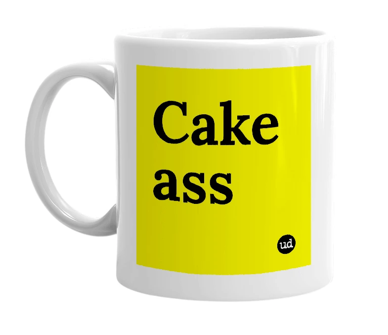 White mug with 'Cake ass' in bold black letters