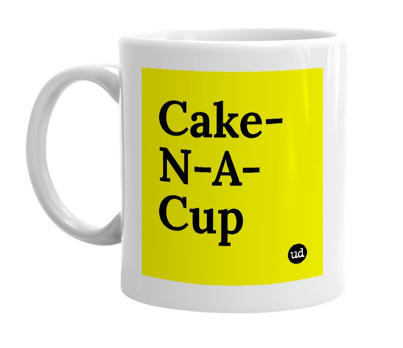 White mug with 'Cake-N-A-Cup' in bold black letters