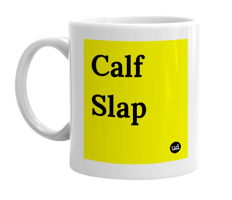 White mug with 'Calf Slap' in bold black letters