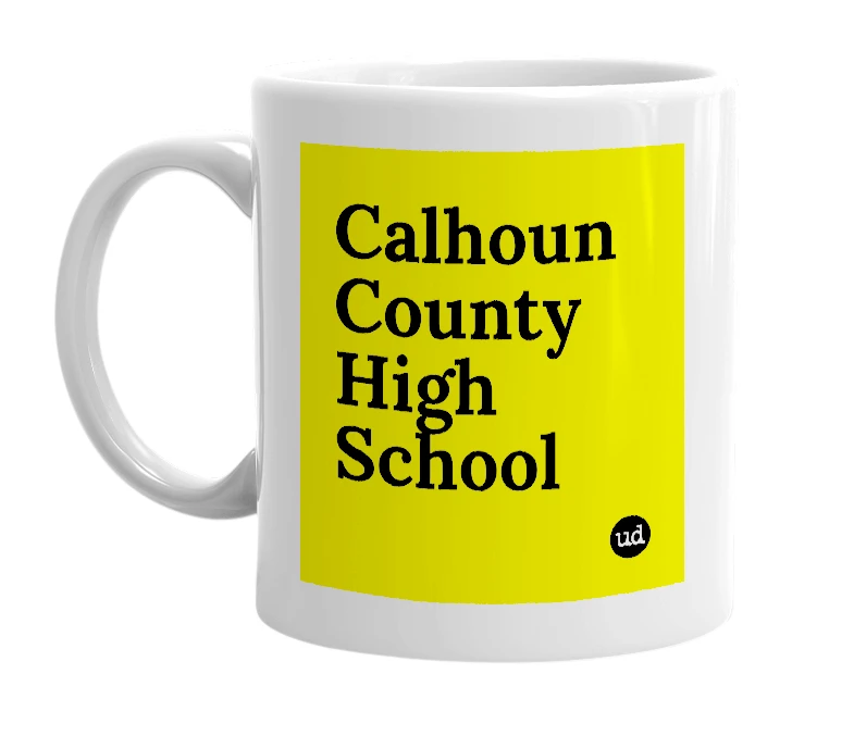 White mug with 'Calhoun County High School' in bold black letters