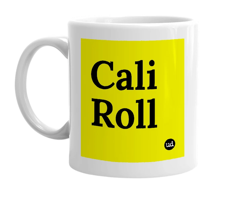 White mug with 'Cali Roll' in bold black letters