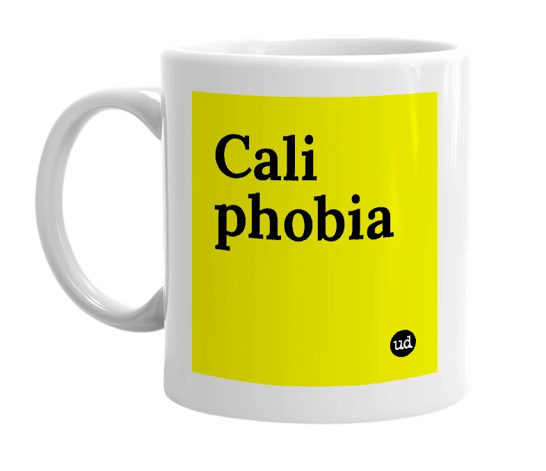 White mug with 'Cali phobia' in bold black letters