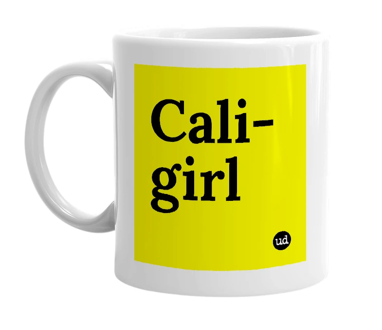 White mug with 'Cali-girl' in bold black letters