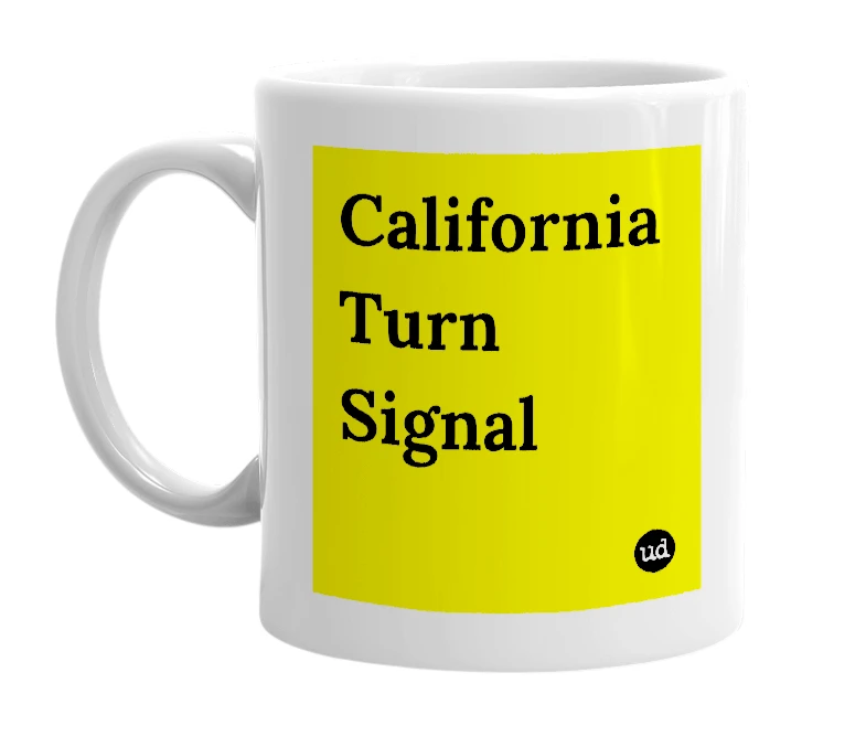 White mug with 'California Turn Signal' in bold black letters