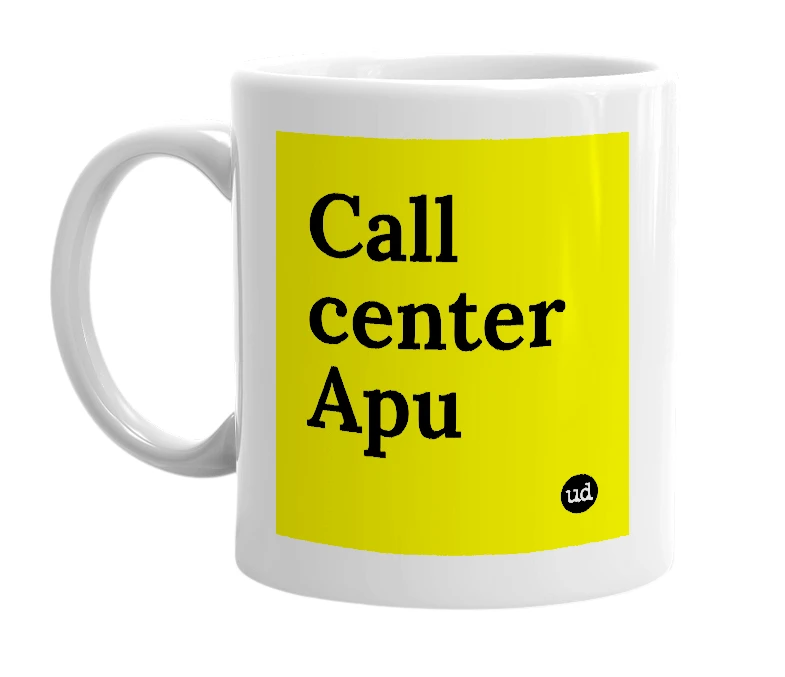 White mug with 'Call center Apu' in bold black letters