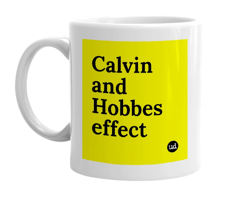 White mug with 'Calvin and Hobbes effect' in bold black letters