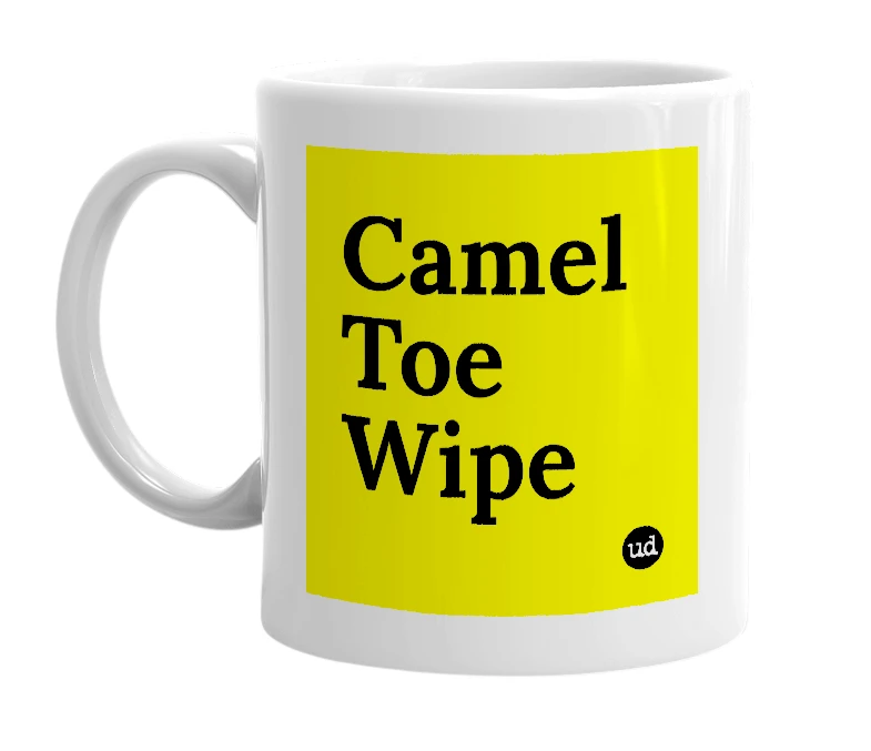 White mug with 'Camel Toe Wipe' in bold black letters