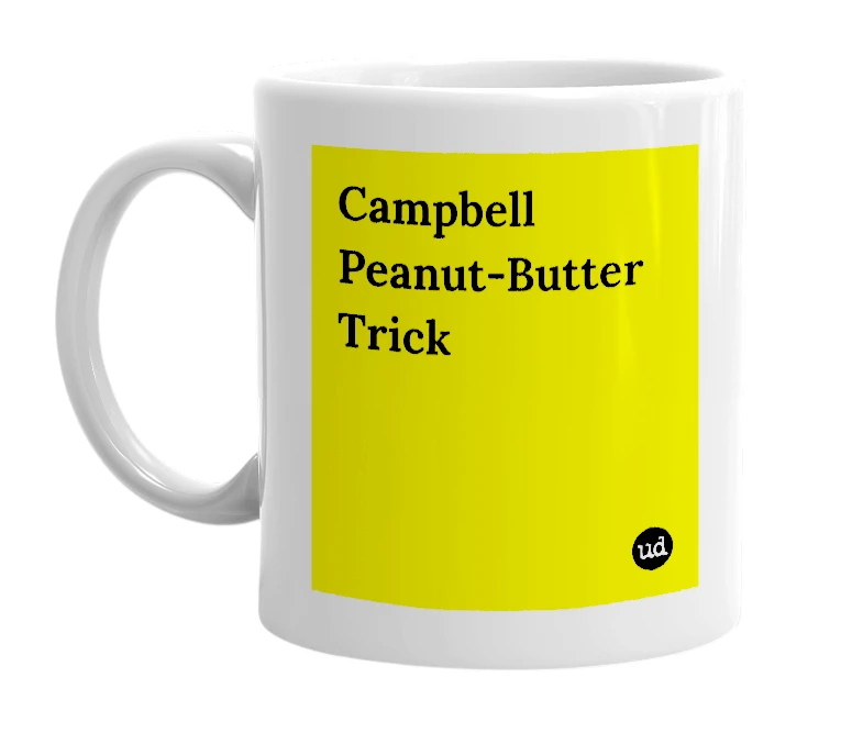 White mug with 'Campbell Peanut-Butter Trick' in bold black letters