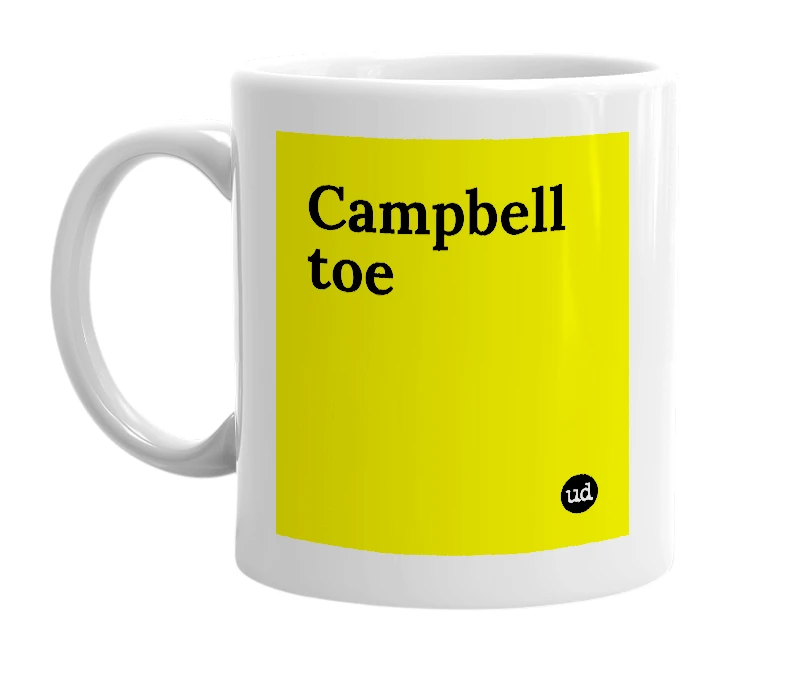 White mug with 'Campbell toe' in bold black letters