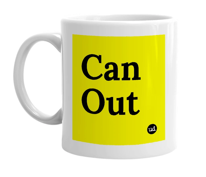 White mug with 'Can Out' in bold black letters
