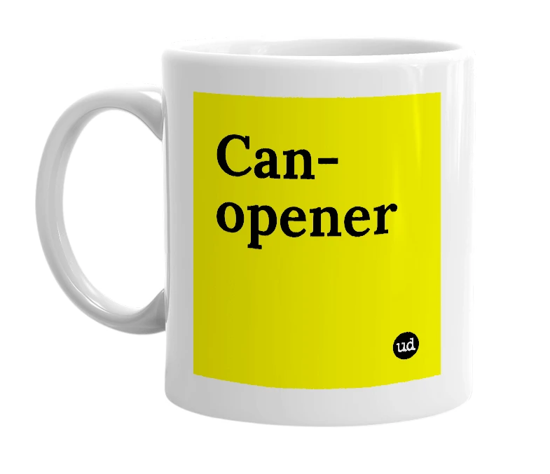 White mug with 'Can-opener' in bold black letters