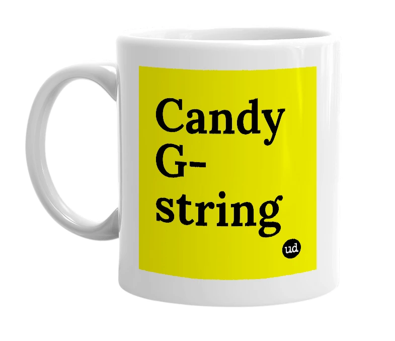 White mug with 'Candy G-string' in bold black letters