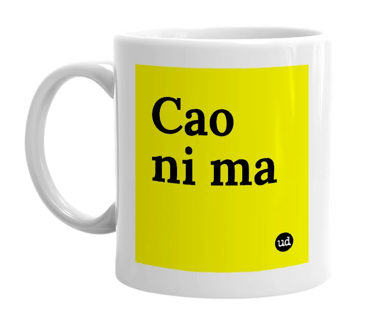 White mug with 'Cao ni ma' in bold black letters