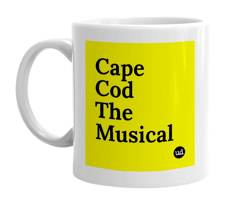 White mug with 'Cape Cod The Musical' in bold black letters