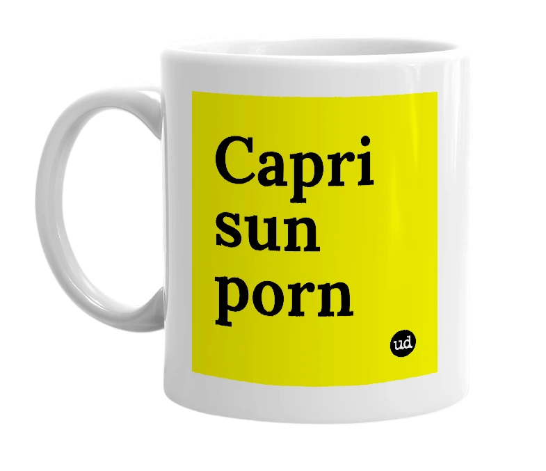 White mug with 'Capri sun porn' in bold black letters