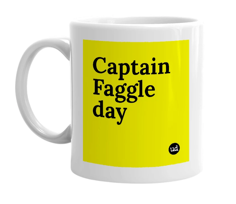 White mug with 'Captain Faggle day' in bold black letters