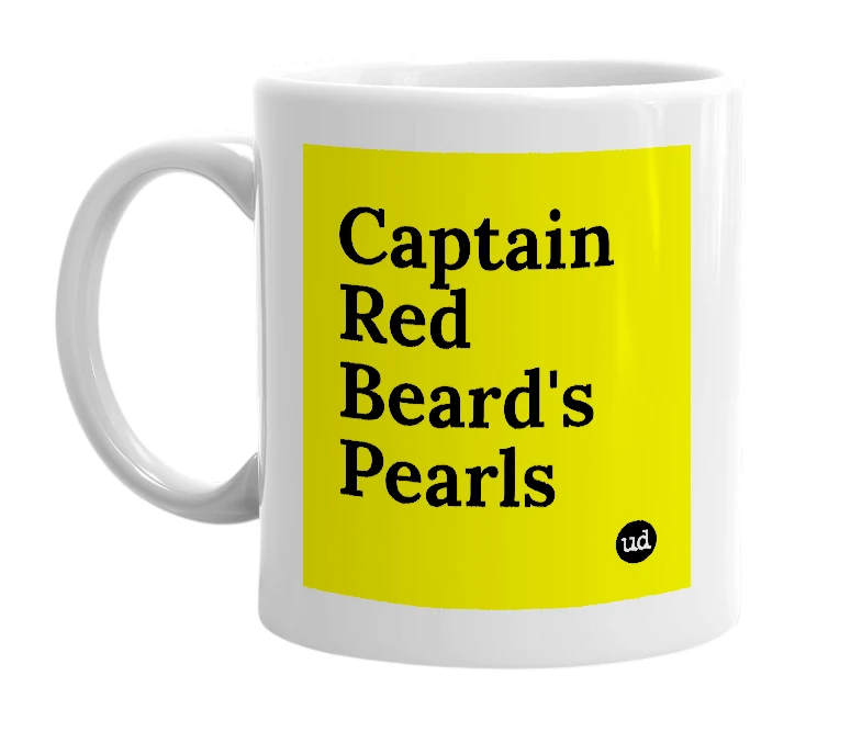 White mug with 'Captain Red Beard's Pearls' in bold black letters