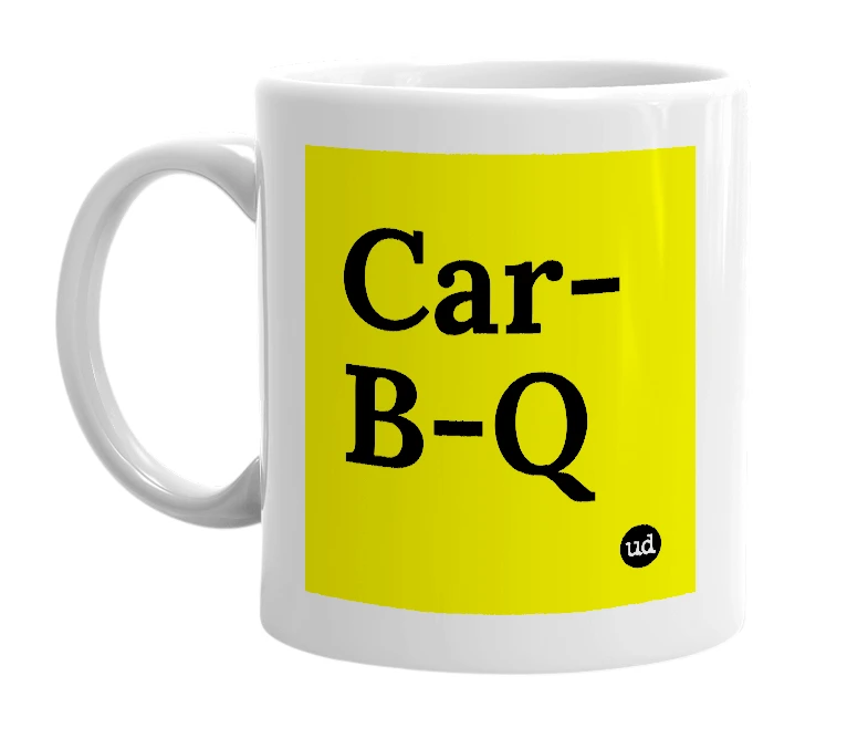 White mug with 'Car-B-Q' in bold black letters