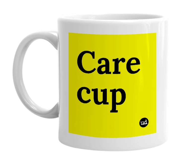 White mug with 'Care cup' in bold black letters