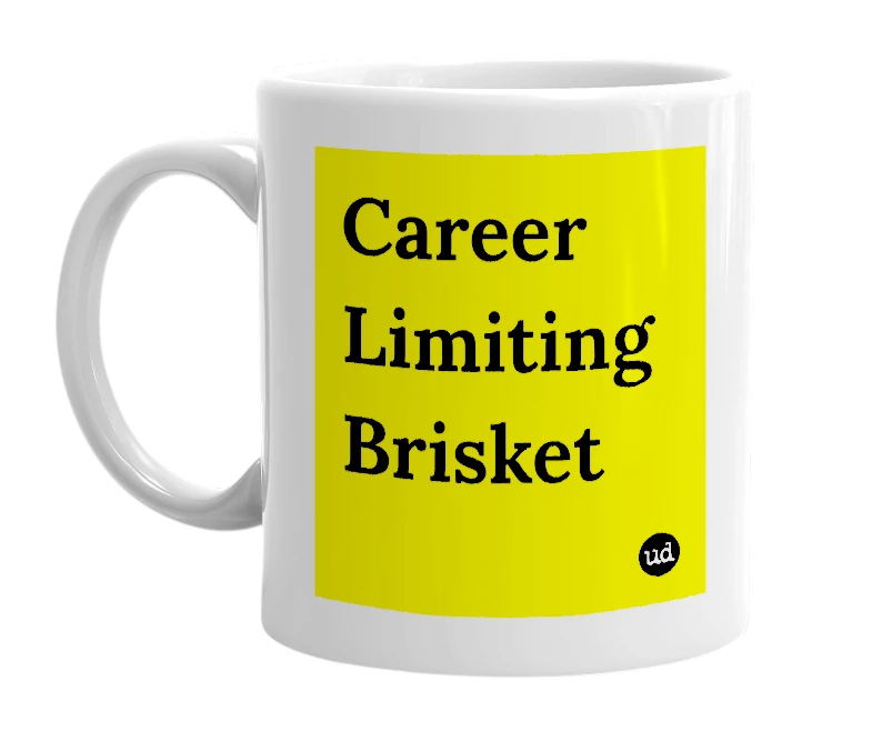 White mug with 'Career Limiting Brisket' in bold black letters