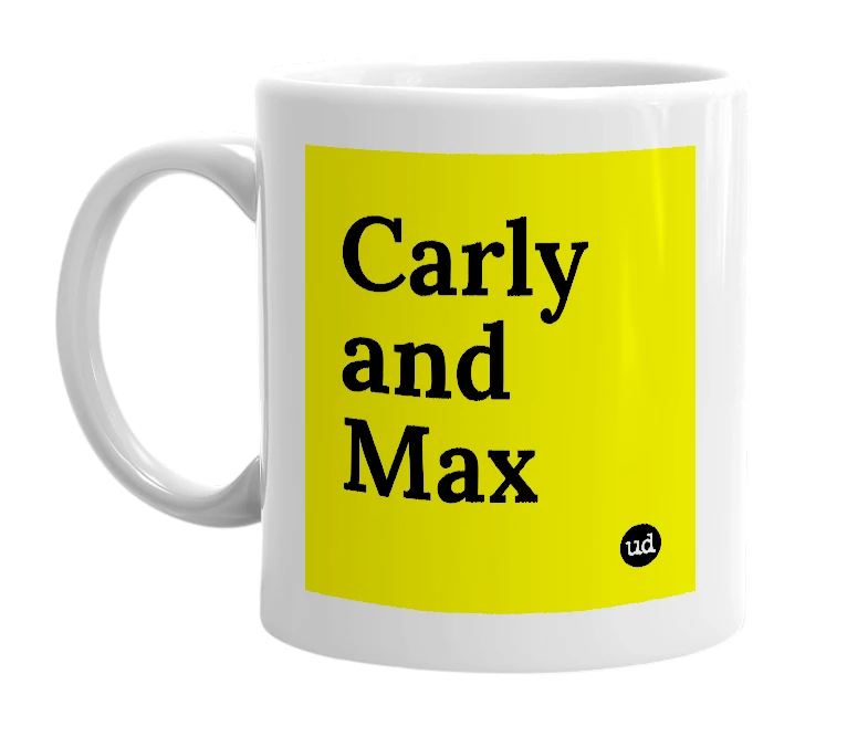 White mug with 'Carly and Max' in bold black letters