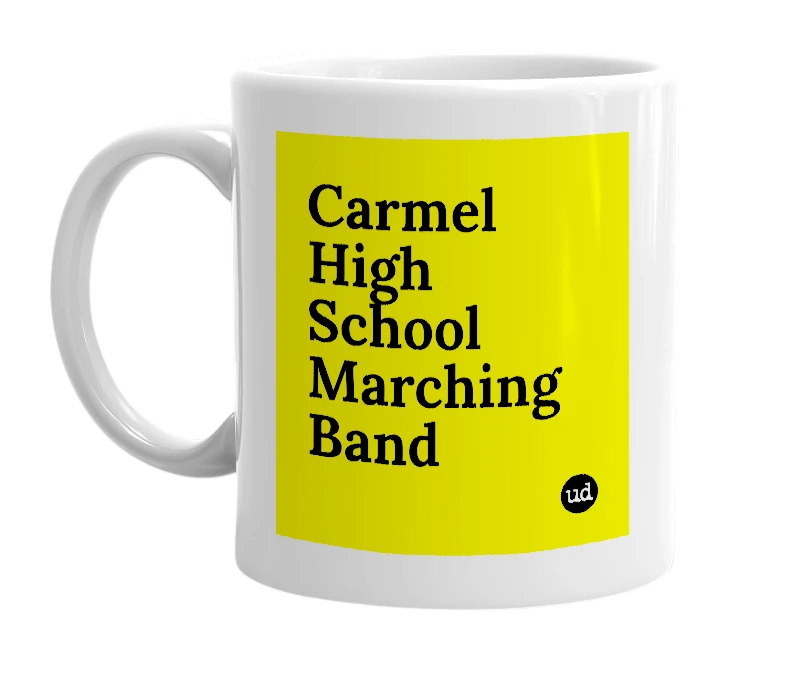 White mug with 'Carmel High School Marching Band' in bold black letters