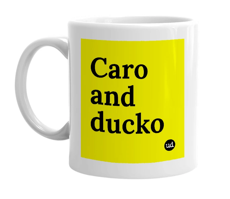 White mug with 'Caro and ducko' in bold black letters