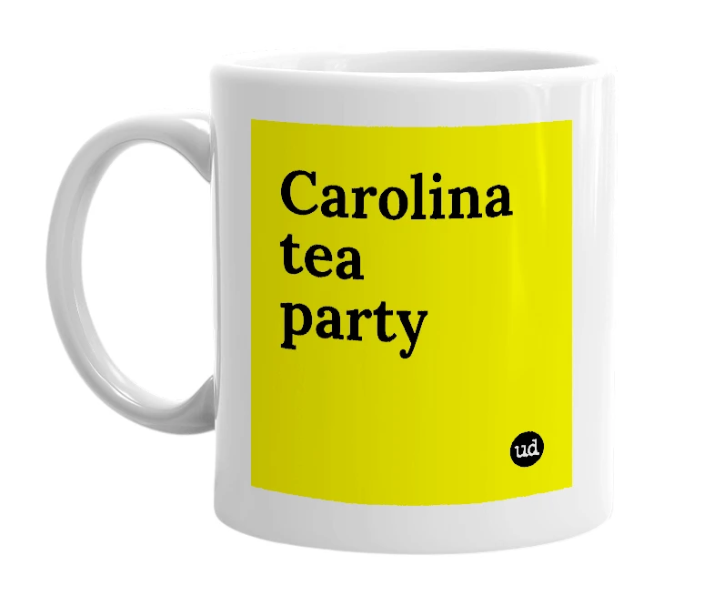 White mug with 'Carolina tea party' in bold black letters