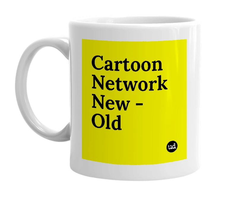 White mug with 'Cartoon Network New - Old' in bold black letters