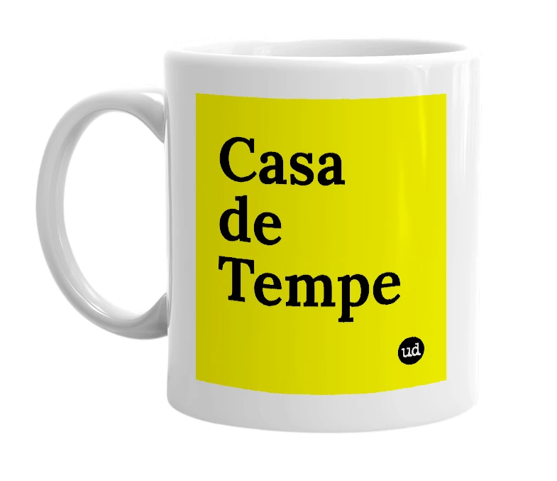 White mug with 'Casa de Tempe' in bold black letters