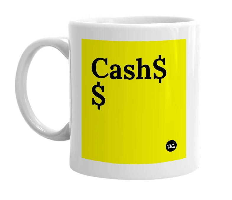 White mug with 'Cash$$' in bold black letters