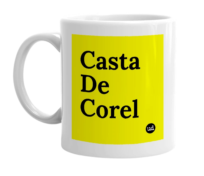 White mug with 'Casta De Corel' in bold black letters