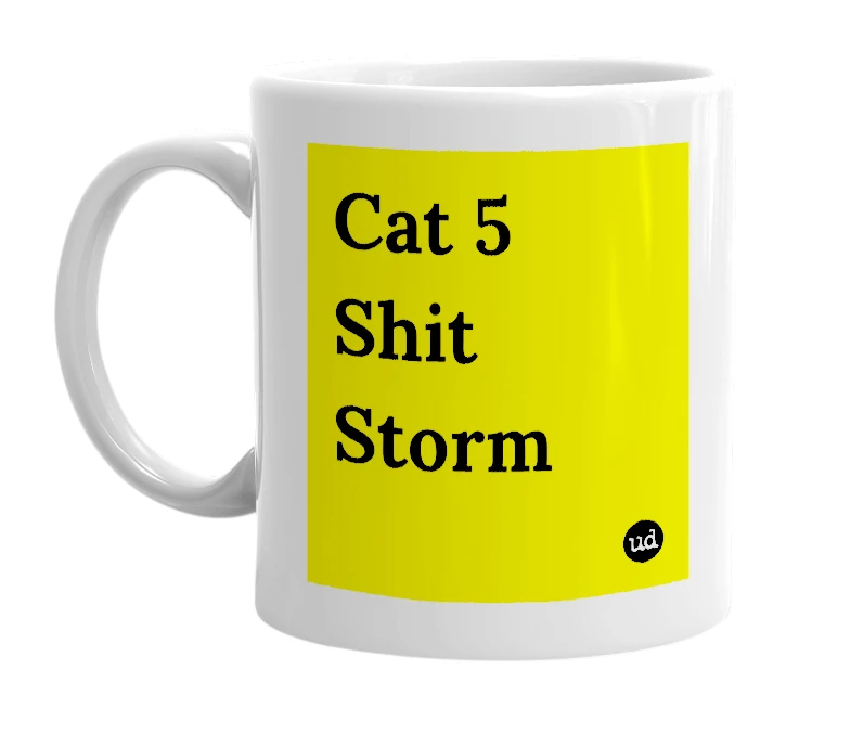 White mug with 'Cat 5 Shit Storm' in bold black letters