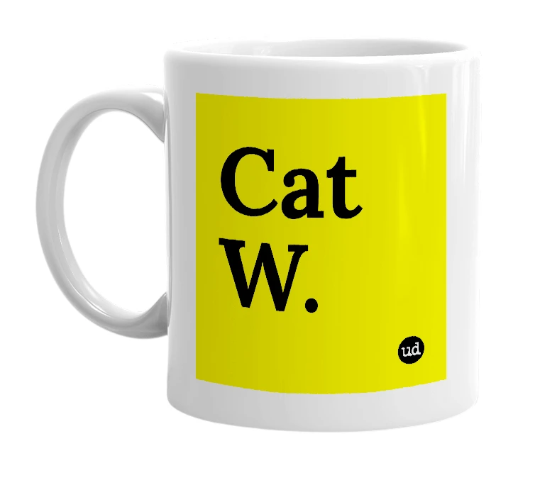 White mug with 'Cat W.' in bold black letters