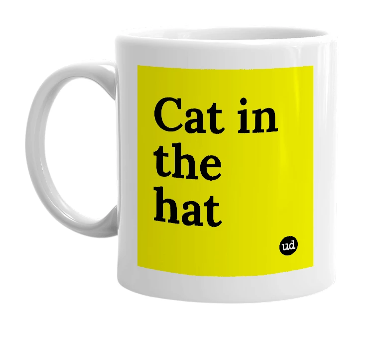 White mug with 'Cat in the hat' in bold black letters