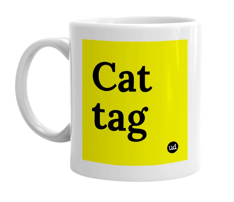 White mug with 'Cat tag' in bold black letters