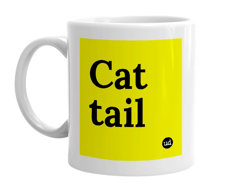White mug with 'Cat tail' in bold black letters