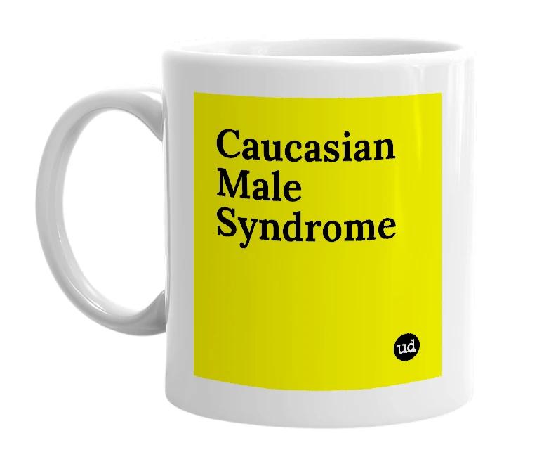 White mug with 'Caucasian Male Syndrome' in bold black letters