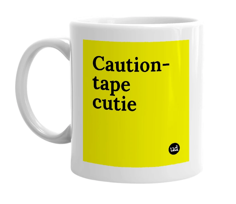 White mug with 'Caution-tape cutie' in bold black letters