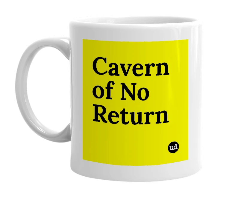 White mug with 'Cavern of No Return' in bold black letters